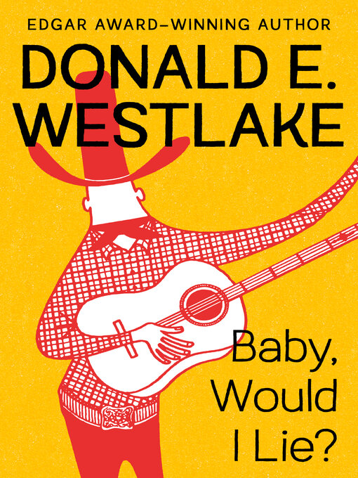 Title details for Baby, Would I Lie? by Donald E. Westlake - Available